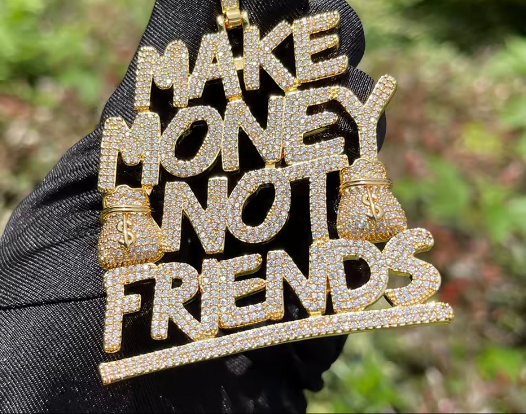 Make Money Not Friends Chain